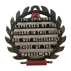Vintage Metal Novelty Trivet/Sign Household Humor 50s Family